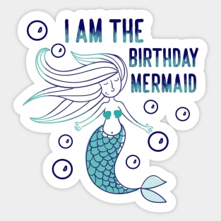 I am the birthday mermaid Sticker